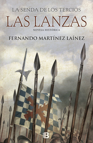 Senda De Los Tercios Las Lanzas,la - Martinez Lainez,fern...