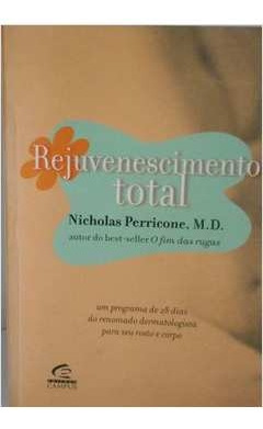 Livro Rejuvenescimento Total - Nicholas Perricone Md [00]