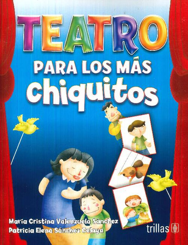 Libro Teatro Para Los Más Chiquitos De María Cristina Valenz