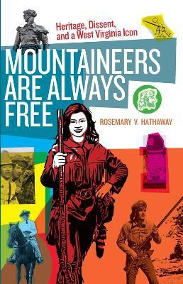 Libro Mountaineers Are Always Free : Heritage, Dissent, A...