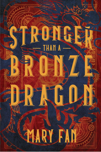 Libro:  Stronger Than A Bronze Dragon
