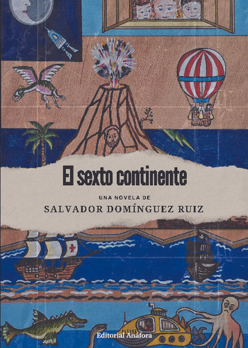 El Sexto Continente - Salvador Domínguez Ruiz