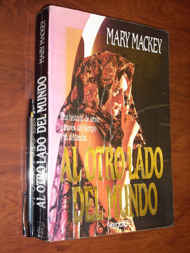 Al Otro Lado Del Mundo Mary Mackey Ed. Vergara / Formato Gra