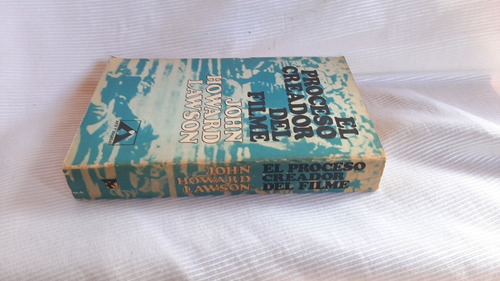 El Proceso Creador Del Filme John Howard Lawson La Habana