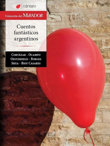 Cuentos Fantasticos Argentinos / Ed. Cántaro