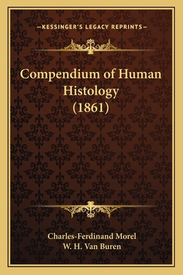 Libro Compendium Of Human Histology (1861) - Morel, Charl...