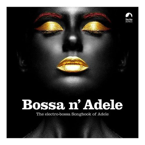 Bossa N' Adele The Electro-bossa Songbook Of Adele Vinilo