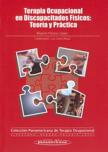 Libro Terapia Ocupacional En Discapacitados Fisicos: Teoria