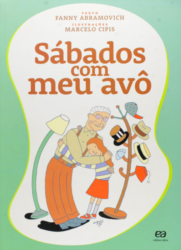 Sábados com meu avô, de Abramovich, Fanny. Editora Somos Sistema de Ensino, capa mole em português, 2000
