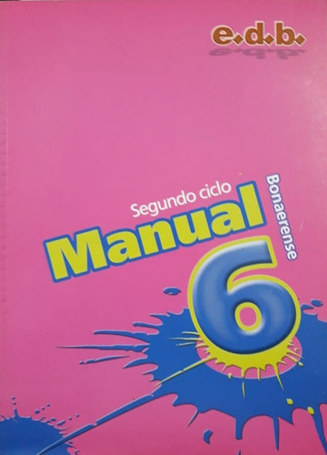 Manual 6 Bonaerense Segundo Ciclo - Edebe **