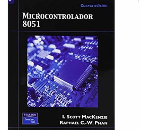 Micro Controlador 8051 Libro Nuevo Scott Mackenzie