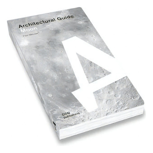 Moon : Architectural Guide, De Paul Meuser. Editorial Dom Publishers, Tapa Blanda En Inglés