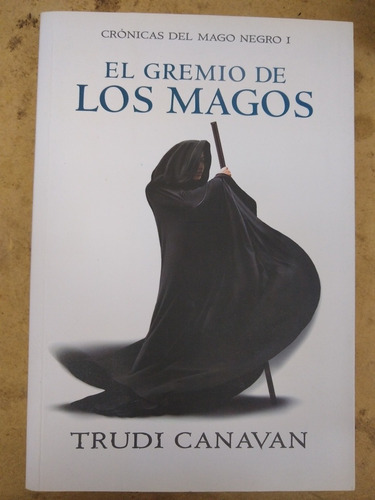 El Gremio De Los Magos - Trudi Canavan - Plaza Janes H4