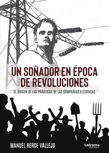 Libro Un Soã±ador En Ã©poca De Revoluciones. El Origen De...