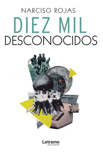 Diez Mil Desconocidos - Narciso Rojas Gomez