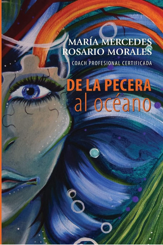 Libro De La Pecera Al Oceano Mrs. Maria Mercedes Rosario