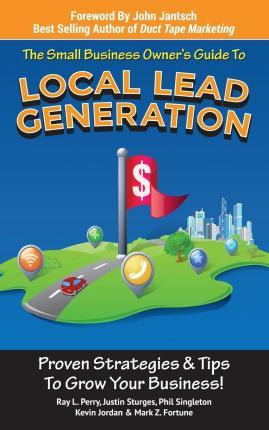 Libro Small Business Owner's Guide To Local Lead Generati...