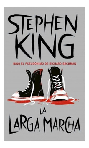 Larga Marcha La Debols!ll - Stephen King - Sudamerica - #l