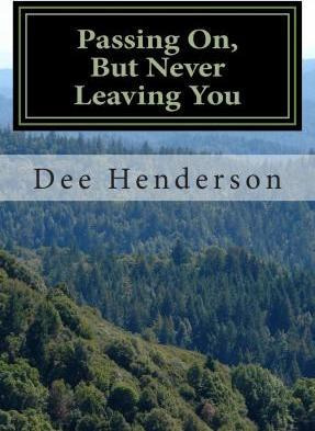 Libro Passing On, But Never Leaving You - Dee Henderson