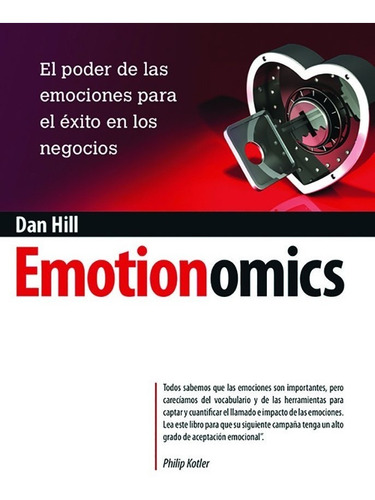 Emotionomics: El Poder De Las Emociones Para El Éxito 