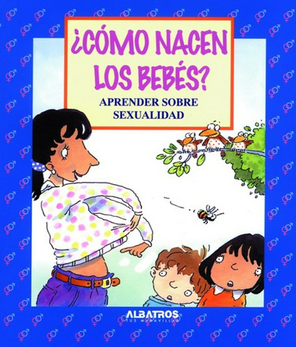 Cómo Nacen Los Bebés?, De Sd. Editorial Albatros En Español