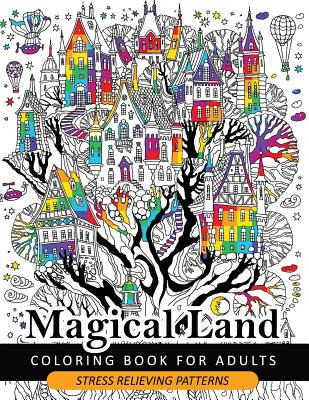 Libro Magical Land Coloring Book For Adult: The Wonderful...