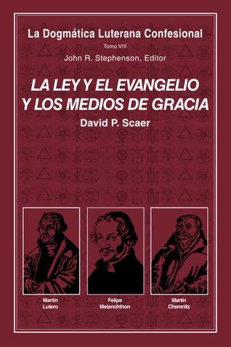 Libro: La Ley Y El Evangelio Y Los Medios De Gracia (spanish