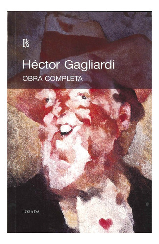 Libro Obra Completa De Hector Gagliardi - Gagliardi, Hã©c...