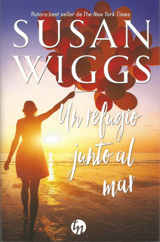Un Refugio Junto Al Mar - Susan Wiggs