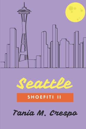 Libro: Seattle: Shoefiti Ii (spanish Edition)