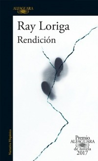 Libro Rendición De Ray Loriga Nuevo Original