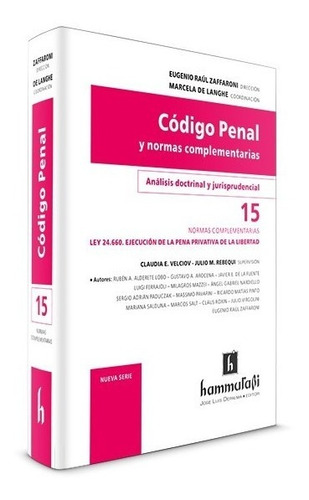 Código Penal Y Normas Complementarias, Vol. 15 . Zaffaroni