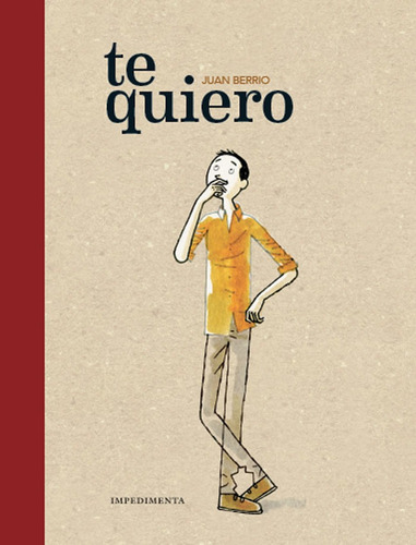 Te Quiero, De Berrio Martín-retortillo, Juan. Editorial Impedimenta, Tapa Dura En Español