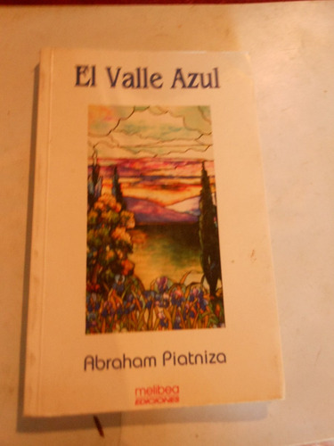 * * El Valle Azul  - Abraham Piatniza