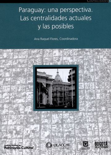 Libro Paraguay: Una Perspectiva. Las Centralidades Actuales