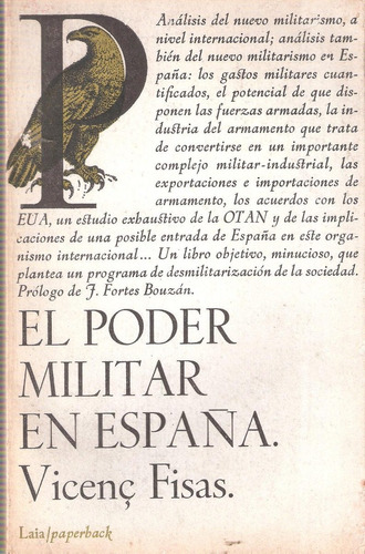 El Poder Militar En España, Vicenc Fisas