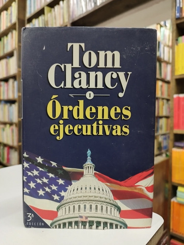 Libro. Órdenes Ejecutivas 1. Tom Clancy.