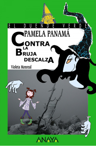 Libro 147. Pamela Panamá Contra La Bruja Descalza - Monreal