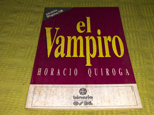 El Vampiro - Horacio Quiroga - Pagina 12