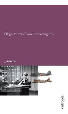 Doscientos Canguros - Diego Muzzio