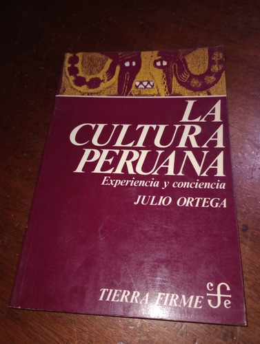 La Cultura Peruana !! Experiencia Y Conciencia 