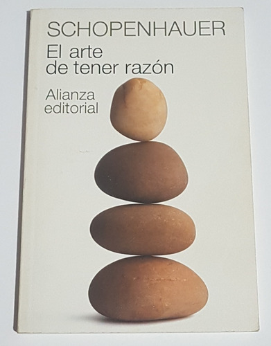 El Arte De Tener Razón - Arthur Schopenhauer