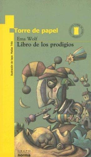 Libro De Los Prodigios - Torre De Papel Amarilla-wolf, Ema-n