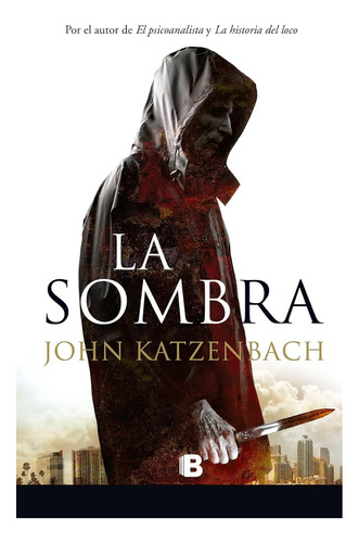 La Sombra - John Katzenbach Libro