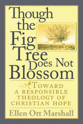 Libro Though The Fig Tree Does Not Blossom - Marshall, El...