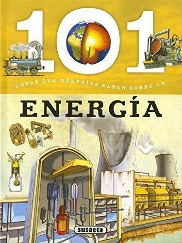 101 Cosas Que Deberias Saber La Energia