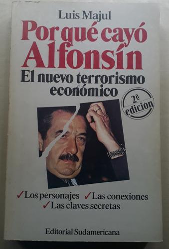 Por Qué Cayó Alfonsín - Luis Majul