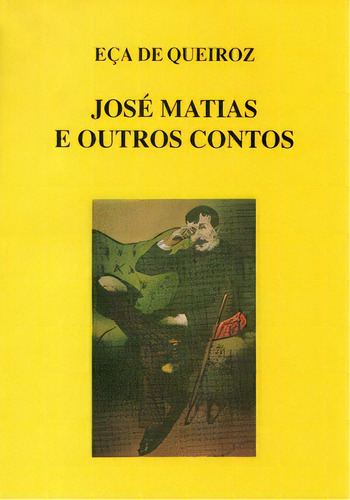 José Matias E Outros Contos, De Queiroz De. Editora Itatiaia, Capa Mole, Edição 1 Em Português, 2006