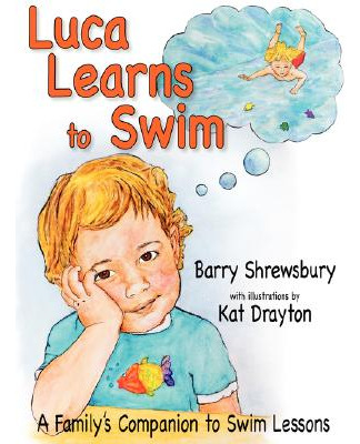 Libro Luca Learns To Swim: A Family's Companion To Swim L...