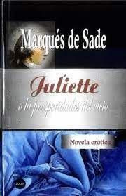 Libro Juliette O La Prosperidades Del Vicio